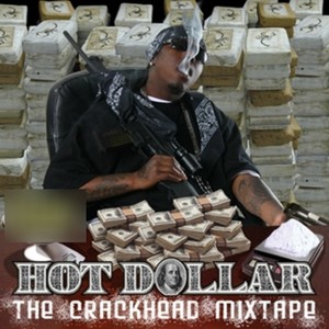 The Crackhead Mixtape (Explicit)