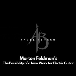 The Possibility of a New Work for Electric Guitar