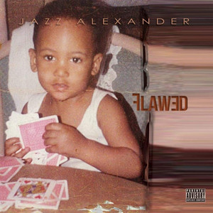 Flawed (Explicit)