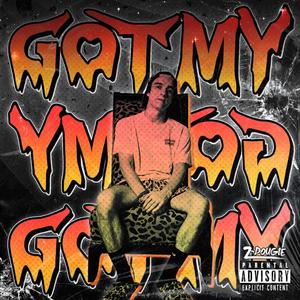 Got My (Explicit)