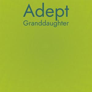 Adept Granddaughter