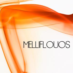 Mellifluous