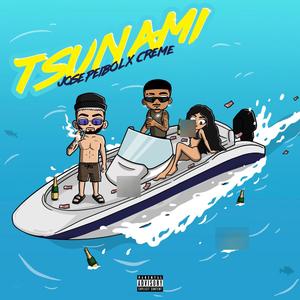 TSUNAMI (feat. CREME) [Explicit]