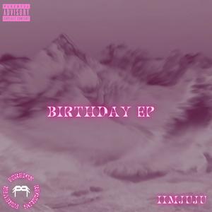 Birthday E.P (Explicit)