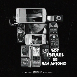 Soy Israel de San Antonio (Explicit)