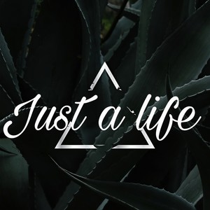 Just a life (伴奏)
