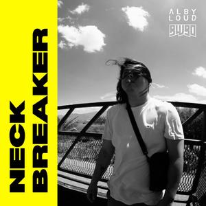 Neck Breaker (Explicit)