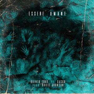 Essere Umani(feat. Casco aka Helmet)