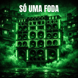 Só Uma Foda (Explicit)
