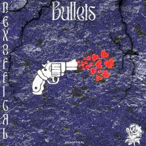 Bullets (Explicit)