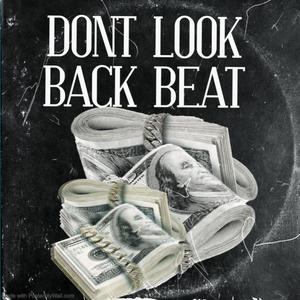 DONT LOOK BACK BEAT