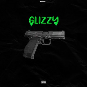 Glizzy (Explicit)