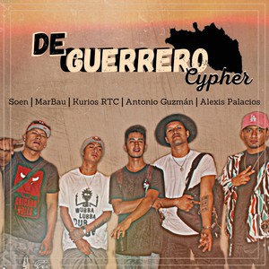 De Guerrero (Cypher) (Explicit)