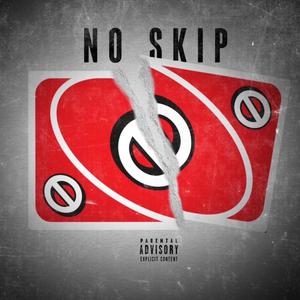 No Skips (Explicit)