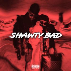 Shawty Bad (feat. Yxyyo Seasick & Intuizion) [Explicit]