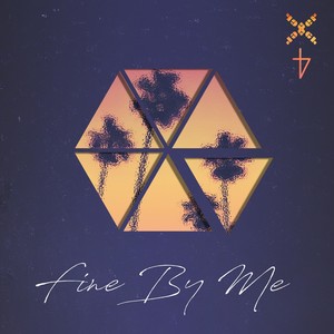 Fine By Me