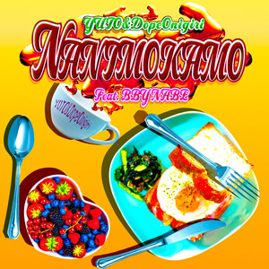 NANIMOKAMO(feat. BBY NABE) (Explicit)