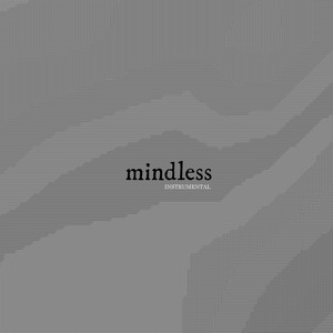 mindless (Instrumental)