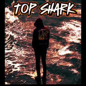 Top Shark (Explicit)