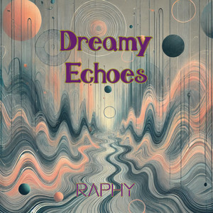 Dreamy Echoes