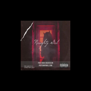 Naughty Girl (feat. Mr.Jarvis) (Explicit)