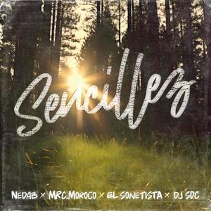 Sencillez (feat. El Sonetista, Moroco Chile & Dj sdc)