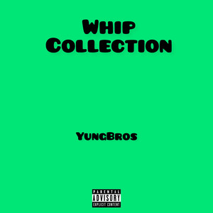 Whip Collection (Explicit)