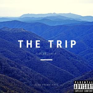 The Trip (feat. Prime Arts) [Explicit]