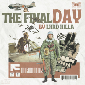 The Final Day (Explicit)