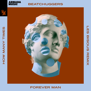 Forever Man (How Many Times) (Les Bisous Remix)