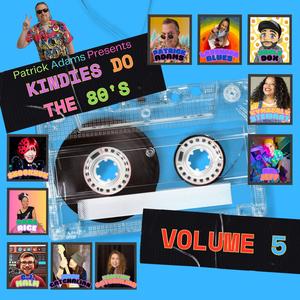 Kindies Do the 80's, Vol. 5