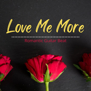 Love Me More