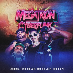 Megatron CyberFunk (Explicit)