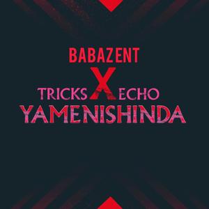 Yamenishinda (feat. Tricks & Echo 254)