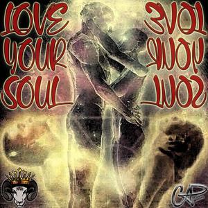 LOVE YOUR SOUL (feat. KING NOVA) (Explicit)