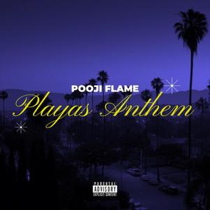 Playas Anthem (Houston Mix) [Explicit]