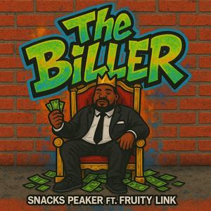 The Biller (feat. Fruity Link) (Explicit)