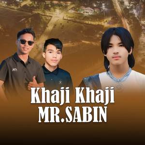 Khaji Khaji Mr. Sabin