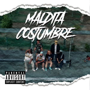 Maldita Costumbre (Explicit)