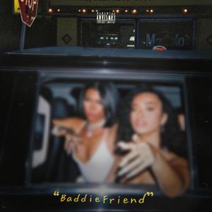 Baddie Friend (Explicit)