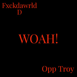 WOAH! (Explicit)