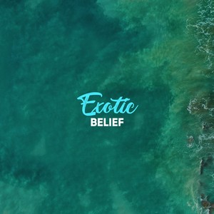 #Exotic Belief