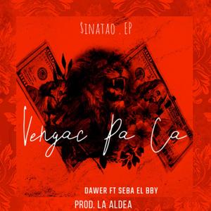 Vengac Pa Ca (feat. seba el bby)