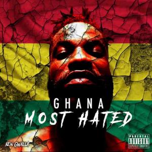 Ghana Most Hated (Explicit)