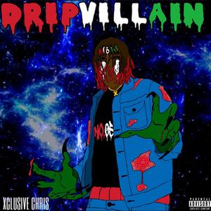 Drip Villain (Explicit)