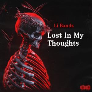 Lost In My Thoughts (Explicit)