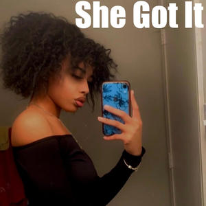 She Got It (Explicit)