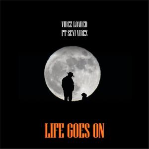 Life Goes On(feat. Seyi Vibez)