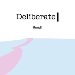 Deliberate