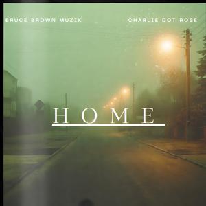 Home (feat. Bruce Brown Muzik) (Explicit)
